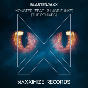 收聽BlasterJaxx的Monster (feat. Junior Funke) (Luca Testa Remix)歌詞歌曲