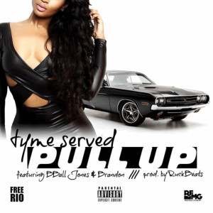Pull up (feat. Bball Jones & Brandon) (Explicit) dari Tyme Served