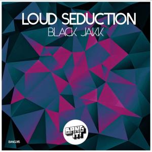 Dengarkan Black Jakk lagu dari Loud Seduction dengan lirik