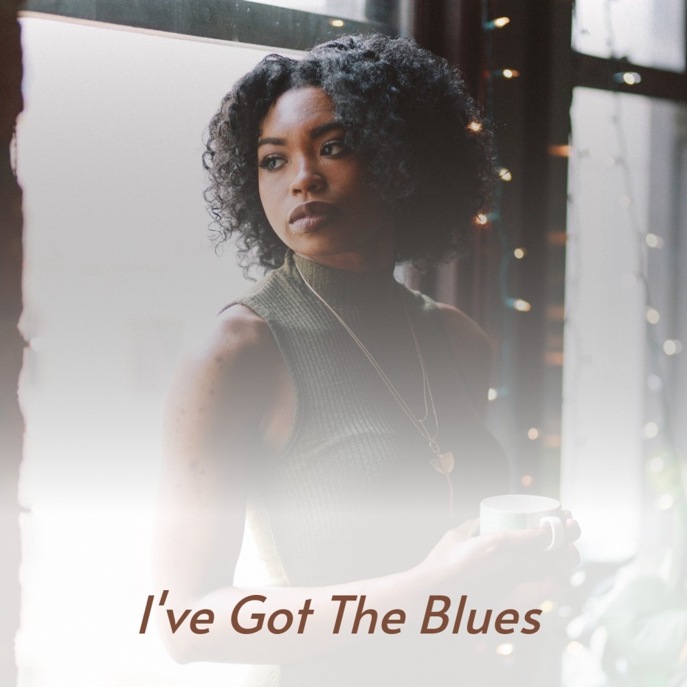 I've Got the Blues