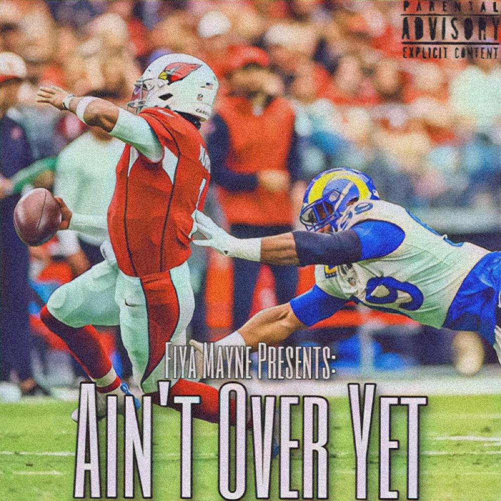 Ain't Over Yet (Rams Hype Song) (Explicit)