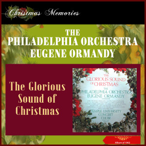 The Glorious Sound Of Christmas (Album of 1962) dari The Philadelphia Orchestra