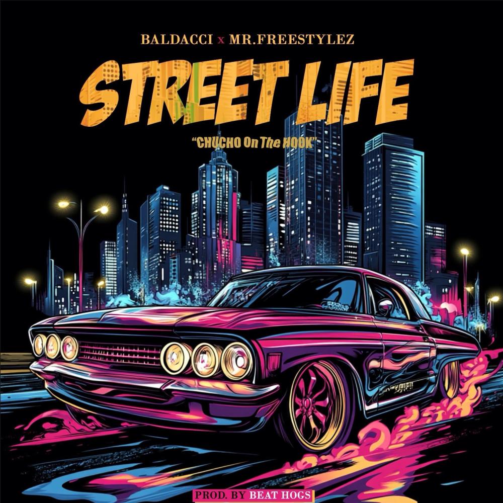 Street Life (feat. Baldacci & ChuCho) (Explicit)