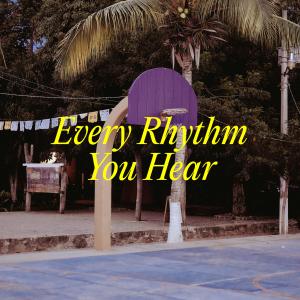 Dengarkan lagu Every Rhythm You Hear (Edit) nyanyian Johannes Albert dengan lirik