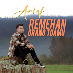 Album Remehan Orang Tuamu from Arief