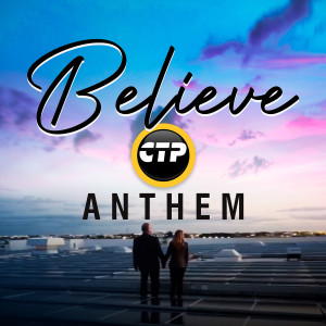 Listen to Believe Ctp Anthem song with lyrics from NICOLAS TOVAR