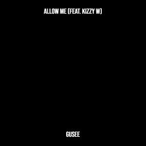 Listen to Allow Me song with lyrics from Gusee