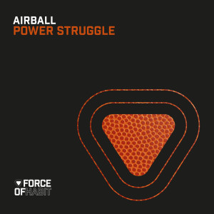 Listen to Power Struggle song with lyrics from AirBall