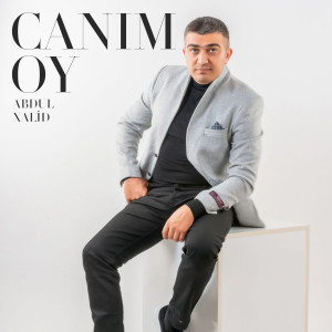Listen to Canım Oy song with lyrics from Abdul Xalid