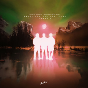 อัลบัม Where You Are (Sávežan) (Acoustic Version) ศิลปิน Arc North