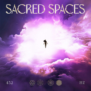 Album Sacred Spaces from The Alchemy Of Frequency