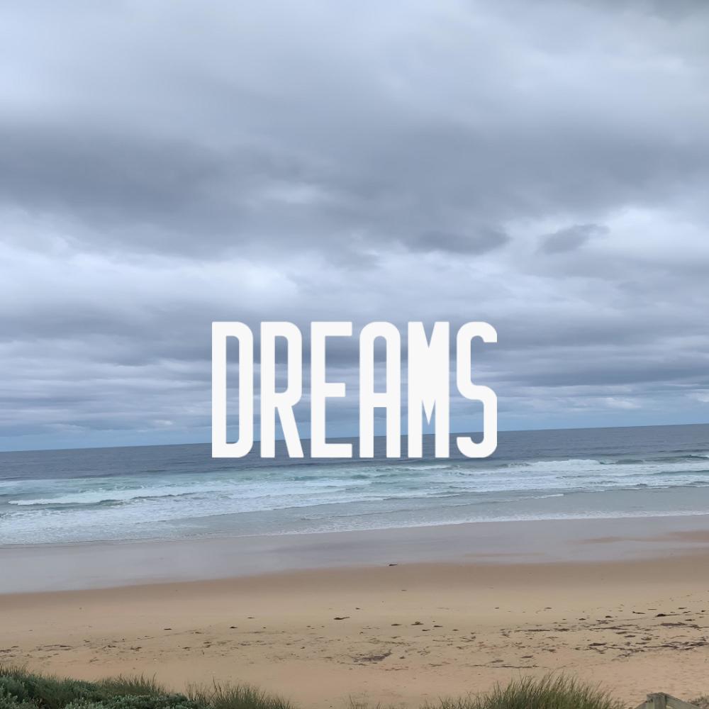 DREAMS