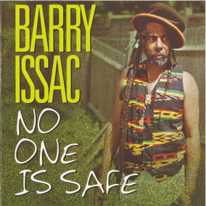 ดาวน์โหลดและฟังเพลง No One Is Safe พร้อมเนื้อเพลงจาก Barry Issac