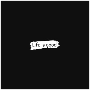 illuminhadi的专辑Life is good