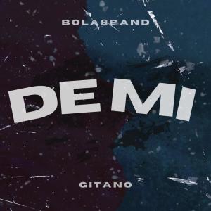 ดาวน์โหลดและฟังเพลง De Mi (feat. GITANO) (Explicit) พร้อมเนื้อเพลงจาก Bola8Band