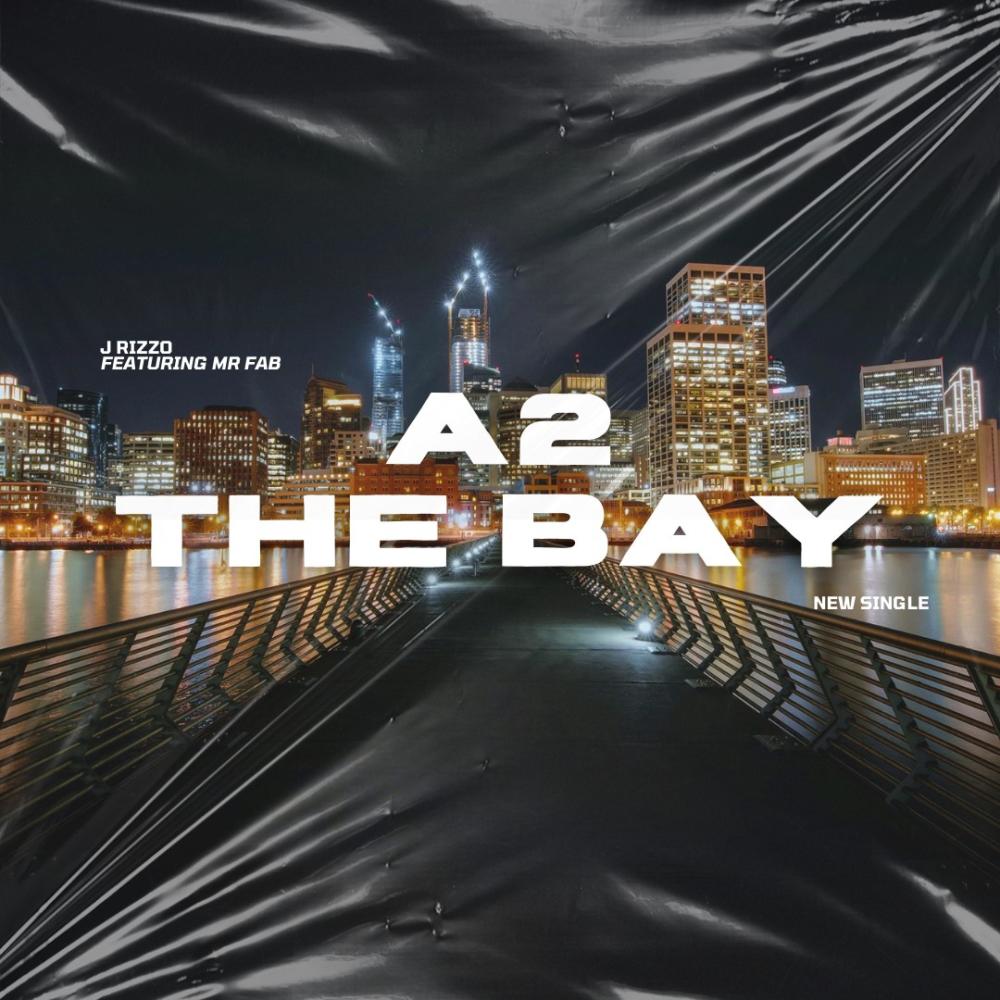 A2 The Bay (feat. Mistah F.A.B) (Explicit)