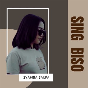 收聽Syahiba Saufa的Sing Biso歌詞歌曲