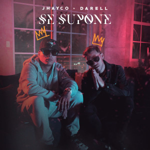 ดาวน์โหลดและฟังเพลง Se Supone พร้อมเนื้อเพลงจาก Jhayco