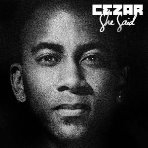 ดาวน์โหลดและฟังเพลง She Said (Acoustic Mix) พร้อมเนื้อเพลงจาก Cezar
