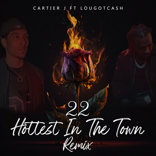 22 (Hottest in the Town) (Remix|Explicit)