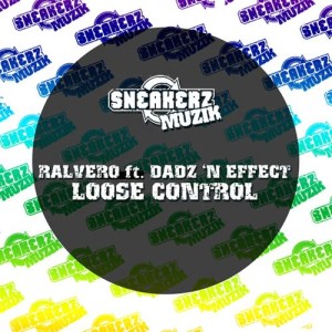 ดาวน์โหลดและฟังเพลง Loose Control (feat. Dadz 'n Effect) [Radio Edit] (Radio Edit) พร้อมเนื้อเพลงจาก Ralvero