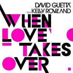 When Love Takes Over (feat. Kelly Rowland) [Laidback Luke Remix] (Laidback Luke Remix)