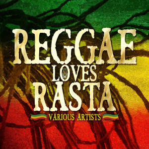 อัลบัม Reggae Loves Rasta ศิลปิน Various Artists