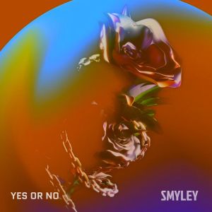 Listen to Yes Or No song with lyrics from Smyley