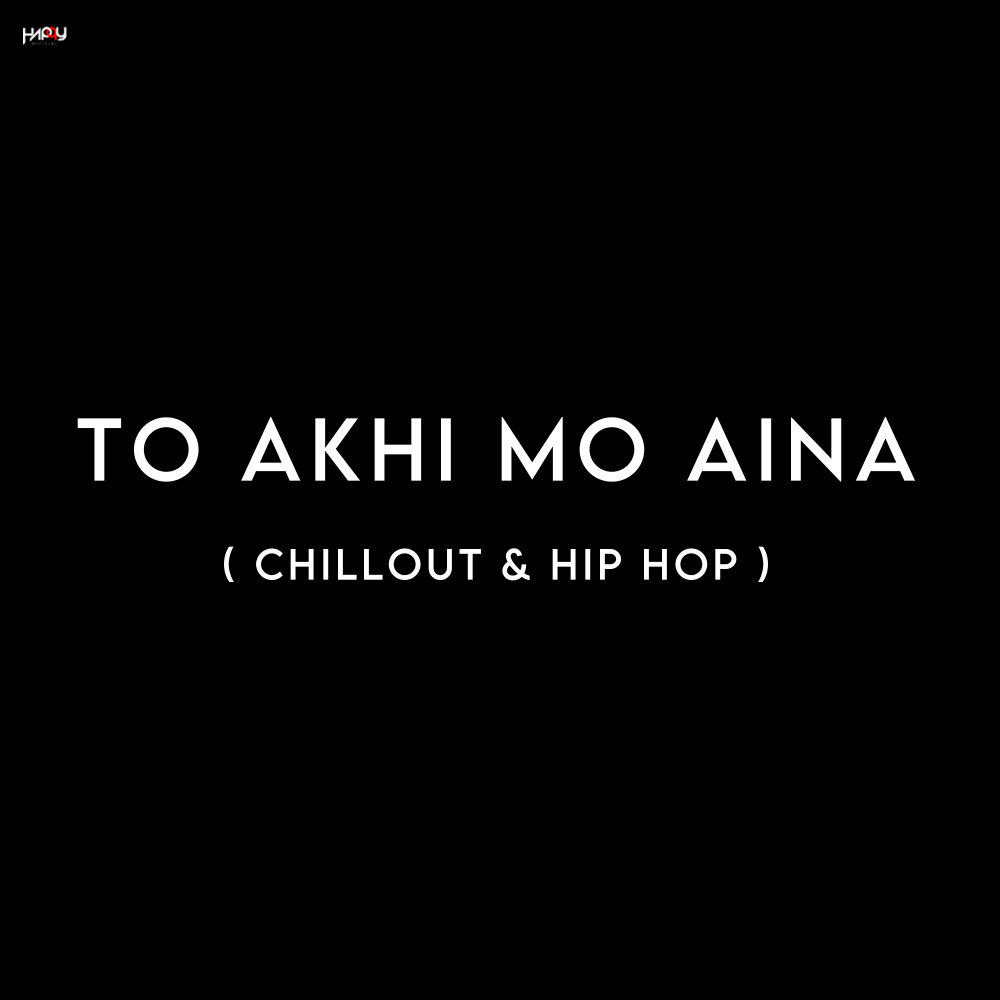 To Akhi Mo Aina