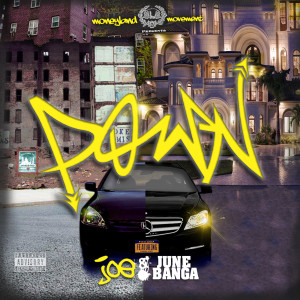 收聽June Banga的Down (Explicit)歌詞歌曲