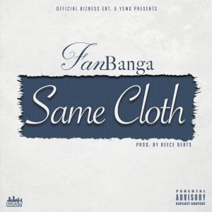 ดาวน์โหลดและฟังเพลง Same Cloth (Explicit) พร้อมเนื้อเพลงจาก Fanbanga
