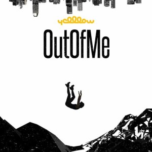 ดาวน์โหลดและฟังเพลง Out Of Me พร้อมเนื้อเพลงจาก YellLow