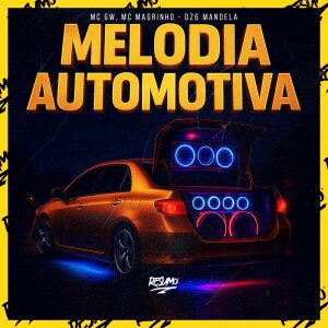 Melodia  Automotivo (Explicit) dari Resumo Produtora