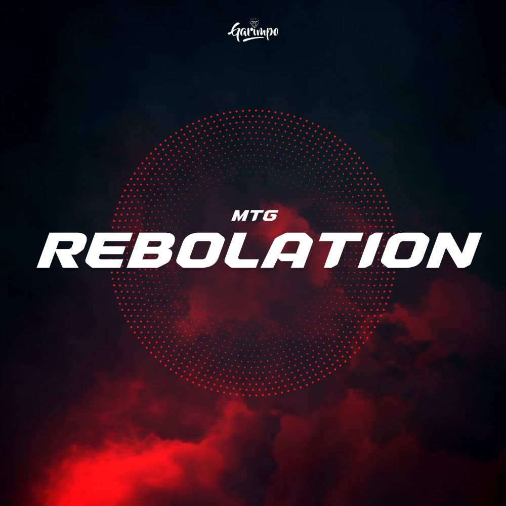 MTG - Rebolation (Explicit)