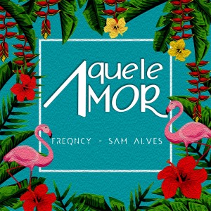 Sam Alves的專輯Aquele Amor