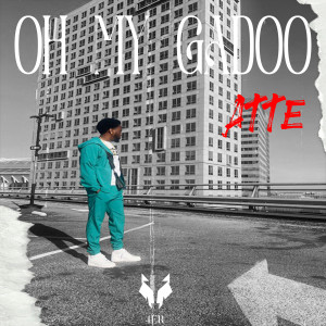 Listen to Oh My Gadoo song with lyrics from Atte