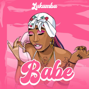 Listen to Babe song with lyrics from LUKAMBA