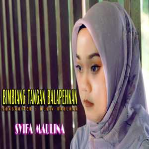 Album Bimbiang Tangan Balapehkan from Syifa Maulina