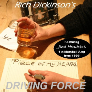 收聽Rich Dickinson's Driving Force的Piece of my Heart (Original)歌詞歌曲