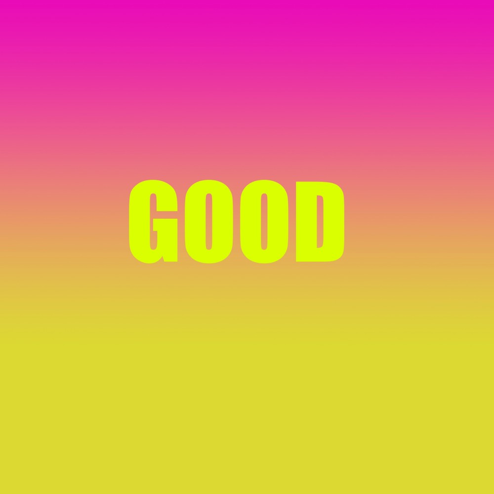 Good