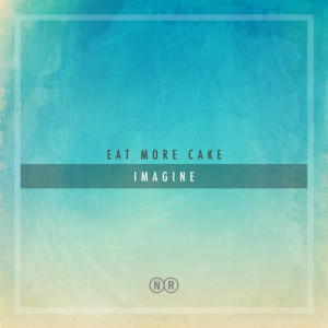 Eat More Cake的專輯Imagine