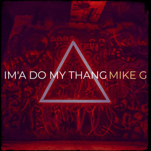 Album Im'a Do My Thang from Mike G