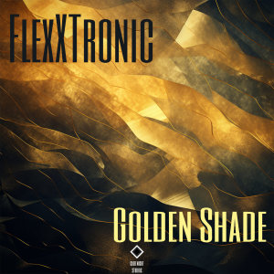 收聽FlexXTronic的Golden Shade歌詞歌曲