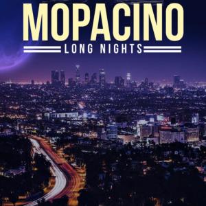 收聽Mopacino的Long Nights歌詞歌曲
