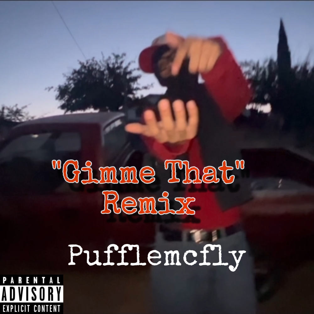 Gimme That (Remix|Explicit)