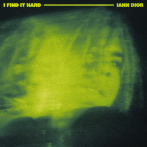 อัลบัม I Find It Hard ศิลปิน iann dior