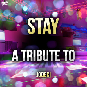 收聽Ameritz Top Tributes的Stay歌詞歌曲
