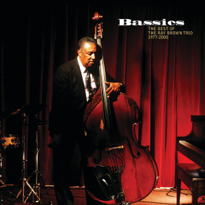 Ray Brown Trio的專輯Bassics: The Best Of The Ray Brown Trio (1977-2000)