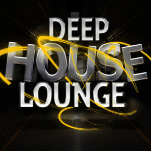 收聽Deep House Lounge的Clubbers House歌詞歌曲
