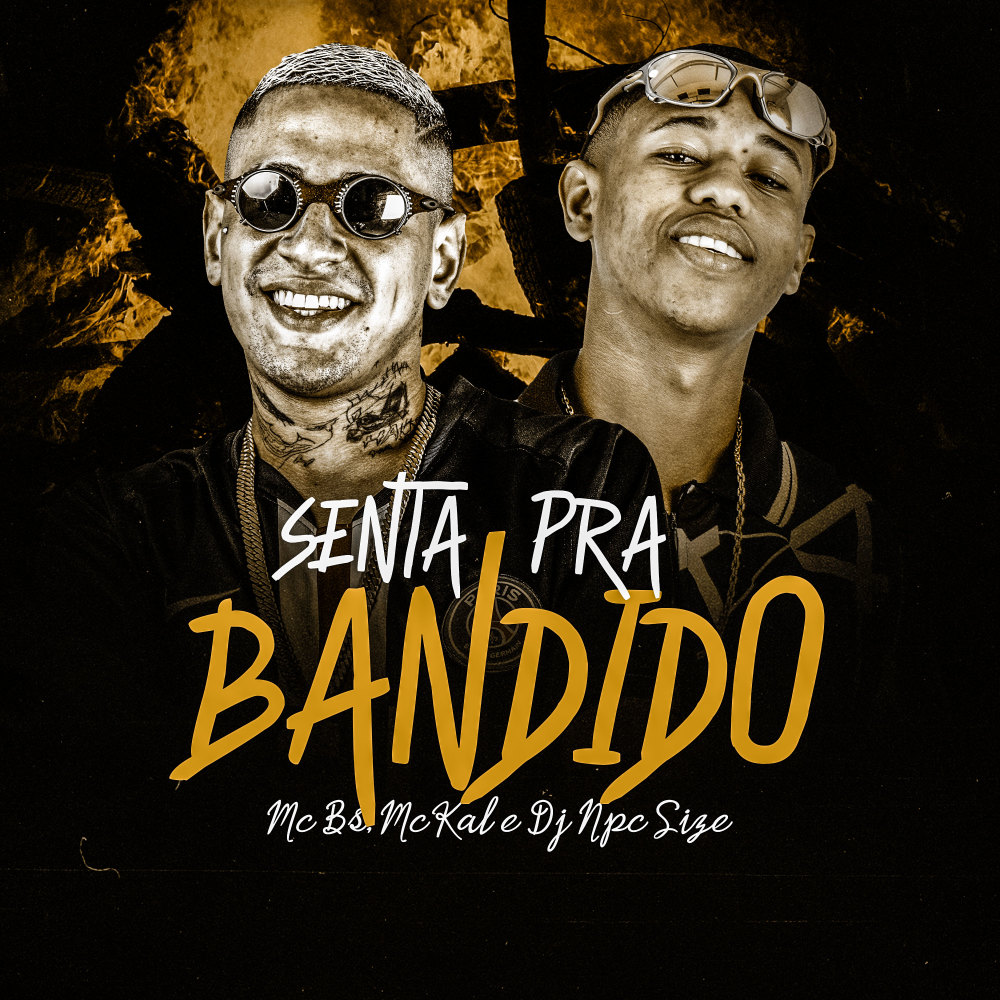 Senta pra Bandido (Explicit)